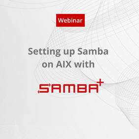 Webinar: Setting up Samna on AIX with SAMBA+